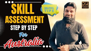 Skill Assessment for Australia 🇦🇺  Step by Step Guide [upl. by Enimaj]