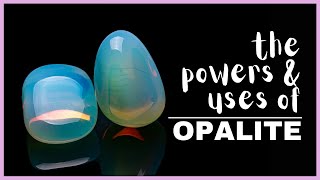 Opalite Spiritual Meaning Powers And Uses [upl. by Christin]