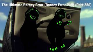 Thumbnails For The Ultimate Barney Error Barney Error 200 Part 7 FINAL PART [upl. by Retrop]