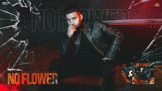 No Flower  Full Audio  Sippy G  Mxrci  Punjabi Song 2023 [upl. by Minton]