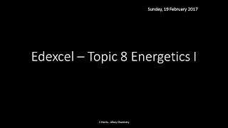 EDEXCEL Topic 8 Energetics I REVISION [upl. by Tannenwald]