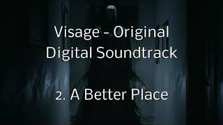 Visage  OST  2 A Better Place HQ [upl. by Ytsirhc]