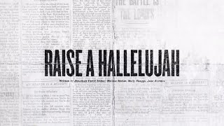 Raise A Hallelujah Official Lyric Video  Bethel Music Jonathan amp Melissa Helser  VICTORY [upl. by Aggri354]