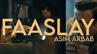 Asim Arbab  Faaslay Official Music Video [upl. by Llenrev]