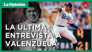 Fernando Valenzuela reveló su objeto más preciado en el béisbol  La Opinión [upl. by Ellicott]