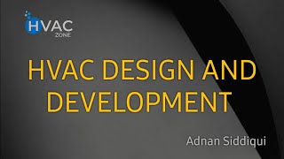 HVAC DESIGN AND DEVELOPMENT [upl. by Roter]