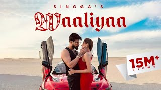 WAALIYAA  SINGGA  STORY VERSION  OFFICIAL VIDEO  Punjabi Songs 2024 [upl. by Hpotsirhc]