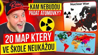 20 MAP KTERÝ TI VE ŠKOLE NIKDY NEUKÁZALI 19  KAM NEBUDOU PADAT ATOMOVKY [upl. by Atirrehs177]