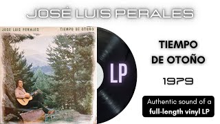 Jose Luis Perales  Tiempo de Otoño LP Full Album [upl. by Remmos]