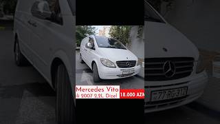 Mercedes Vito 115B ili 2007 Mühərrik 22 l150 agYürüş 280000 km 18000Azn Əlaqə055 4532322 [upl. by Edialeda]