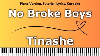 Tinashe  No Broke Boys Piano Version Tutorial Lyrics Karaoke [upl. by Tnirb756]