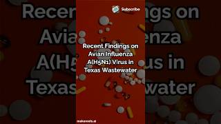 Recent Findings on Avian Influenza AH5N1 Virus in Texas Wastewater [upl. by Aleris]