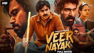 Pawan Kalyans VEER NAYAK 2024 New Released Full Hindi Dubbed Movie  Rana Daggubati Nithya Menen [upl. by Angeline]