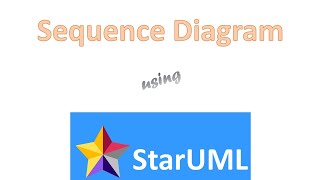 Sequence Diagram using StarUML [upl. by Earla71]