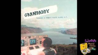 Grandaddy quotWhat Cant Be Erasedquot [upl. by Chivers]