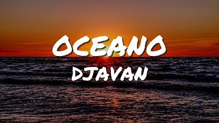 Djavan  Oceano  Lyrics Video [upl. by Auqeenahs589]