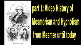 part 1 Video History of Mesmerism and Hypnotism from Mesmer until today [upl. by Garrek]