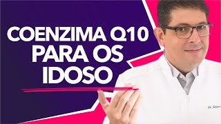 Coenzima Q10 Benefícios para a saúde dos Idosos  Dr Juliano Teles [upl. by Lorimer813]