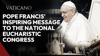 Cardinal Tagle and Pope Francis Highlight Eucharist at National Eucharistic Congress [upl. by Roy]