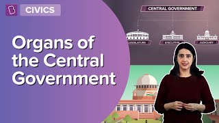 Organs Of The Central Government  Class 8  Civics  Learn With BYJUS [upl. by Alarice]