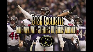 BTSC Exclusive Interview Steelers DT Chris Wormley [upl. by Akirehs]