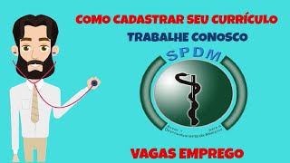 Como Cadastrar seu currículo no Trabalhe Conosco da SPDM [upl. by Mihe]