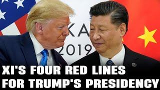 Xis Four Red Lines for Trump [upl. by Guendolen]