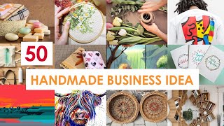 50 Handmade Business Ideas You Can Start At Home  Easy Handmade Products To Sell [upl. by Lamphere396]