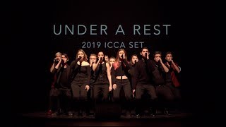 Under A Rest  2019 ICCA Set at YOVO [upl. by Pancho]