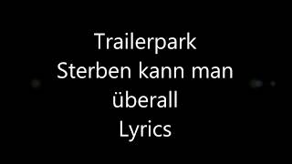 Trailerpark  Sterben kannst du überall [upl. by Ttenaj81]