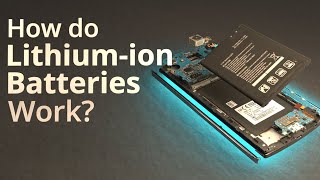 How do Lithiumion Batteries Work [upl. by Hummel]