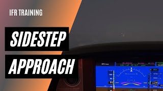 How to Fly a Sidestep Approach  ILS Approaches [upl. by Ayo]