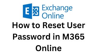 4 How to Reset User Password in M365 Online [upl. by Yevre429]