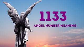 Angel Number 1133 Meaning [upl. by Adnohs227]