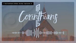 1 Corinthians Bible Study  Ep 4 [upl. by Trah729]