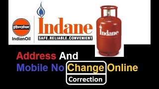 Indane gas address change Online  Indane Gas mobile No change  indane Gas [upl. by Netsyrk]