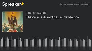 Historias extraordinarias de México [upl. by Jed857]