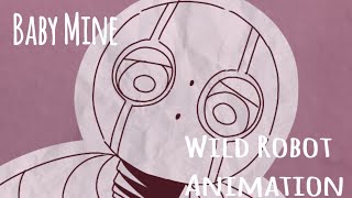 Baby Mine  Wild Robot Animation ❤️ [upl. by Vanthe546]