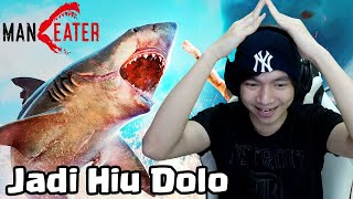 Jadi Hiu Galak Dolo  ManEater Indonesia  Part 1 [upl. by Amarette]