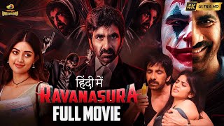 Ravanasura रावणासुरा Latest Hindi Full Movie 4K  Mass Maharaja Ravi Teja  Sushanth  Megha Akash [upl. by Dahlstrom]