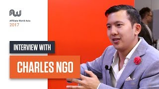 Affiliate World Asia 2017 Charles Ngo  Interview [upl. by Chrotoem]