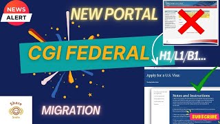 ⚠️ ⁉️ New CGI Portal  Migration  H1  L1  B1 ⚠️ ‼️🎉 [upl. by Rothberg]