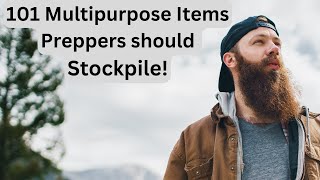 101 Multipurpose Items Preppers Should Stockpile Now [upl. by Aitselec]