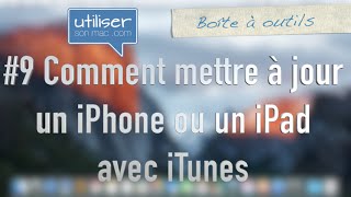 9b  Comment mettre à jour son iPhone ou iPad via iTunes [upl. by Robers]