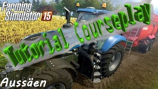 LS2015 Courseplay Tutorial Teil 06  Aussäen [upl. by Ferd813]