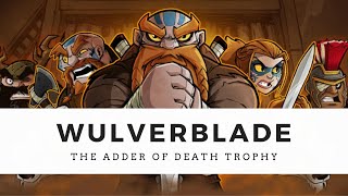 Wulverblade  The Adder of Death Trophy [upl. by Merilyn328]