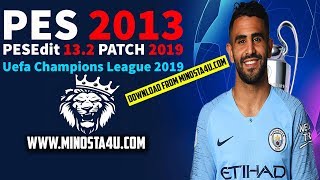 PES 2013  PESEdit 132 Patch 2019  Download  13 October 2018 [upl. by Kev165]