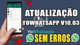 COMO BAIXAR E INSTALAR O YOWHATSAPP V1003 ATUALIZADO 2024 [upl. by Eniluqcaj]