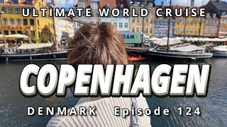 Cruise port COPENHAGEN Denmark  Ultimate World Cruise Ep124 Cruise Stop Guide [upl. by Desdemona63]