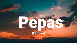 Farruko  Pepas LetraLyrics [upl. by Arytal184]